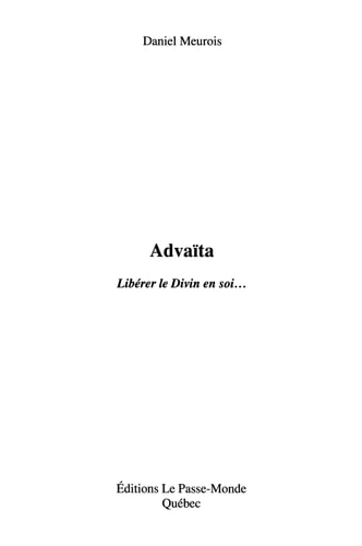 [OCC000728] Advaïta Libérer le Divin en soi... - Daniel Meurois (Poche) - Livre d'occasion