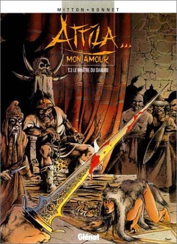 [OCC001253] Attila Mon Amour - T. 3 - Maître du Danube - Frank Bonnet, Jean-Yves Mitton - Livre d'occasion