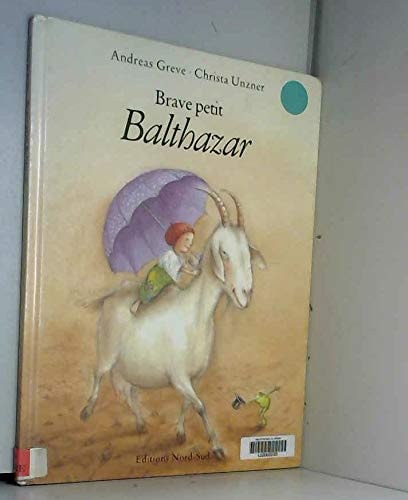 [OCC002135] Brave petit Balthazar - Andreas Greve - Livre d'occasion