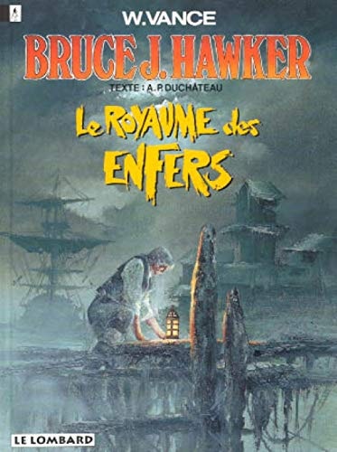 [OCC001262] Bruce J. Hawker - T.7 - Le royaume des enfers - William Vance, André-Paul Duchâteau - Livre d'occasion