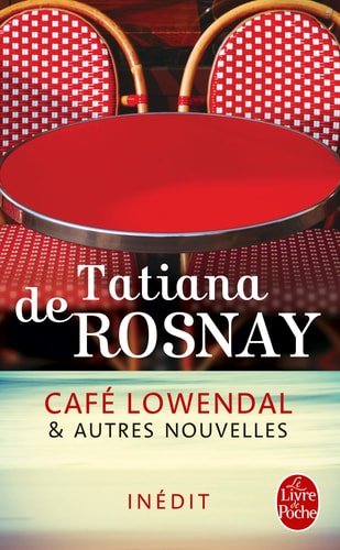 Café Lowendal et autres nouvelles - Tatiana de Rosnay (Poche) - Livre d'occasion
