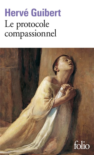 Le protocole compassionnel - Hervé Guibert (Poche) - Livre d'occasion