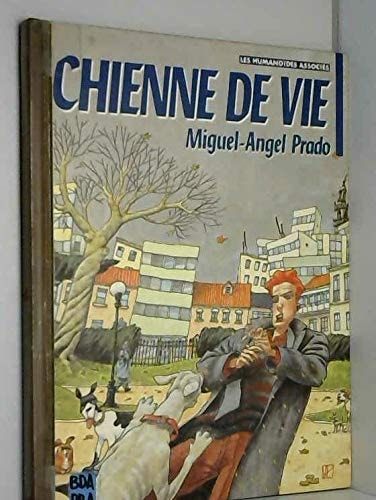 [OCC000191] Chienne de vie - Miguel-Angel Prado - Livre d'occasion