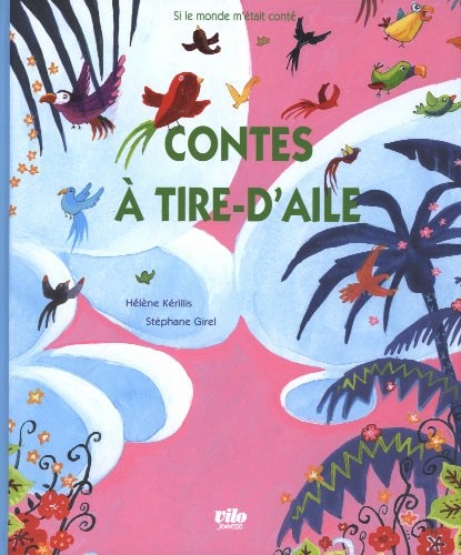 [OCC002155] Contes à tire-d'aile - Hélène Kérillis, Stéphane Girel - Livre d'occasion