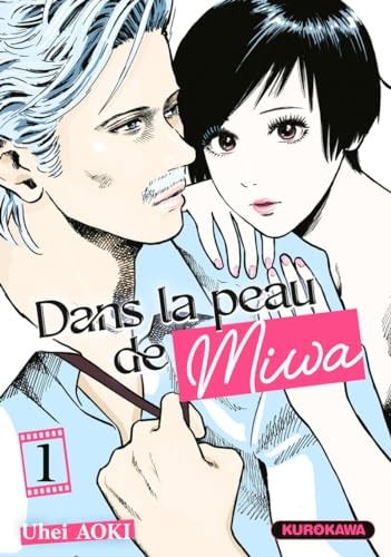 [OCC001442] Dans la peau de Miwa T.1 - Livre d'occasion