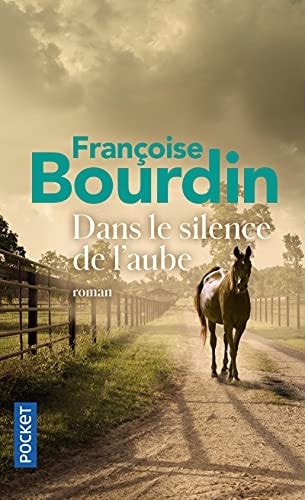 Dans le silence de l'aube - Françoise Bourdin (Poche) - Livre d'occasion