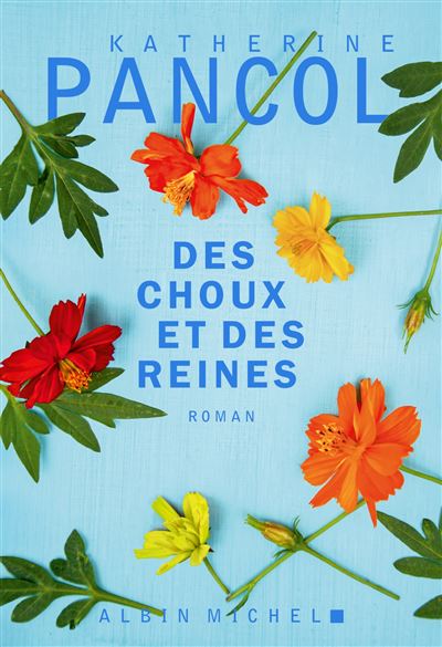 Des choux et des reines - Katherine Pancol (Grand format) - Livre d'occasion