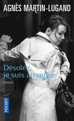 Désolée, je suis attendue - Agnès Martin-Lugand (Poche) - Livre d'occasion
