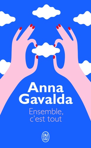 Ensemble, C'Est Tout  - Anna Gavalda (Poche) - Livre d'occasion