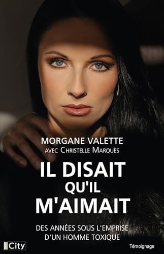Il disait qu'il m'aimait - Christelle Marquès, Morgane Valette (Grand format) - Livre d'occasion