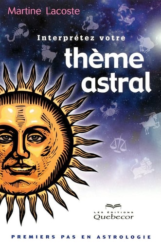 [OCC001819] Interprétez Votre Thème Astral - Martine Lacoste (Grand format) - Livre d'occasion