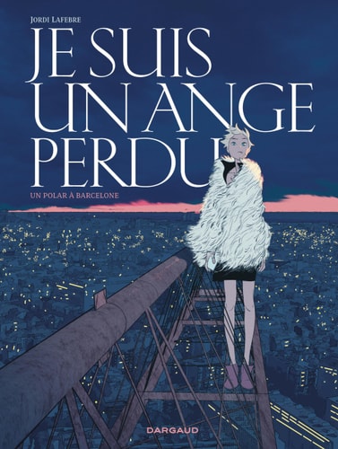 Je suis un ange perdu - Jordi Lafebre - Livre d'occasion