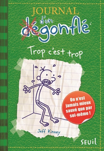 Journal d'un dégonflé - Trop c'est trop - Jeff Kinney (Grand format) - Livre d'occasion