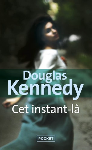 Cet instant-là - Douglas Kennedy (Poche) - Livre d'occasion