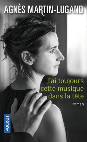J'ai toujours cette musique dans la tête - Agnès Martin-Lugand (Poche) - Livre d'occasion