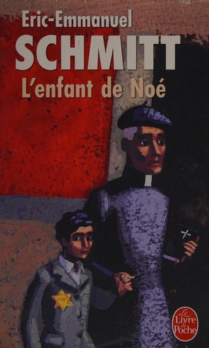 L'enfant de Noé. Per le Scuole elementari - Eric-Emmanuel Schmitt (Poche) - Livre d'occasion