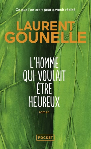 L'homme qui voulait être heureux - Laurent Gounelle (Poche) - Livre d'occasion