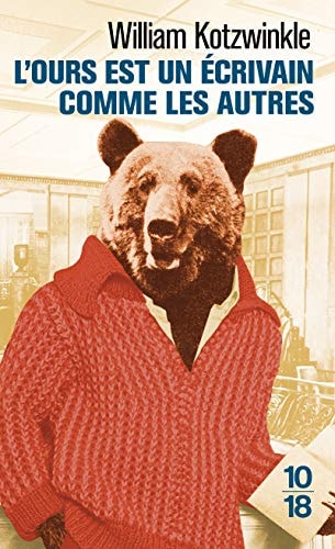 L'ours est un écrivain comme les autres - William Kotzwinkle (Poche) - Livre d'occasion