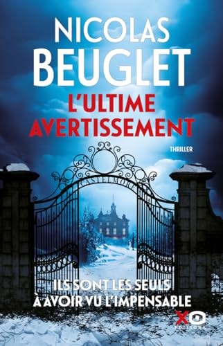 L'ultime avertissement Thriller - Nicolas Beuglet (Grand format) - Livre d'occasion