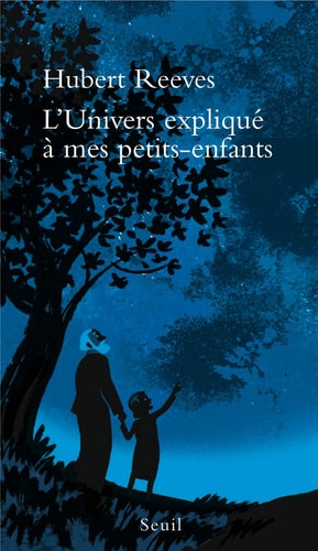 L'univers expliqué à mes petits-enfants - Hubert Reeves (Poche) - Livre d'occasion