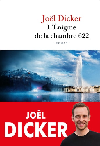 L'énigme de la chambre 622 roman - Joël Dicker (Grand format) - Livre d'occasion