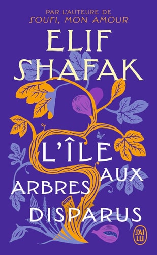 L'île aux arbres disparus - Elif Shafak (Poche) - Livre d'occasion