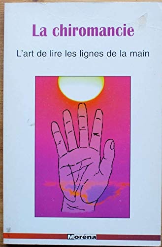 La chiromancie L'art de lire les lignes de la main - Joëlle Ilous (Grand format) - Livre d'occasion
