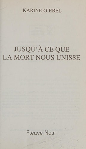 Jusqu'à ce que la mort nous unisse - Karine Giebel (Poche) - Livre d'occasion