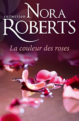 La couleur des roses - Nora Roberts (Poche) - Livre d'occasion