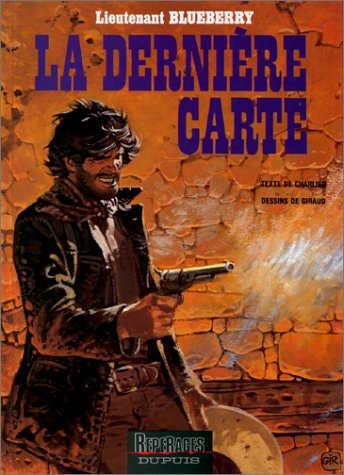 La dernière carte - Jean-Michel Charlier, Jean Giraud - Livre d'occasion