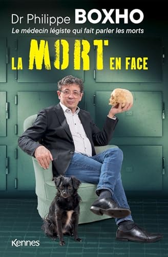 La mort en face Le médecin légiste qui fait parler les morts - Philippe Boxho (Grand format) - Livre d'occasion