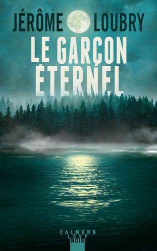 Le garçon éternel - Jérôme Loubry (Grand format) - Livre d'occasion