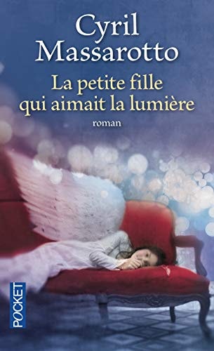 La petite fille qui aimait la lumière roman - Cyril Massarotto (Poche) - Livre d'occasion