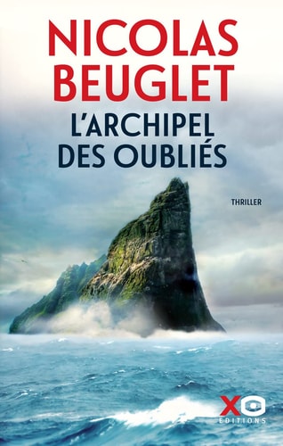 L'archipel des oubliés thriller - Nicolas Beuglet (Grand format) - Livre d'occasion