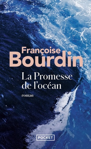 La promesse de l'océan - Françoise Bourdin (Poche) - Livre d'occasion