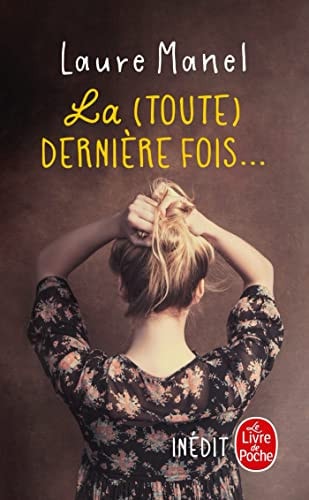 La toute dernière fois Roman - Laure Manel (Poche) - Livre d'occasion