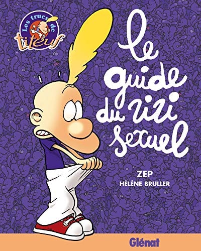 Le guide du zizi sexuel - Zep, Hélène Bruller - Livre d'occasion