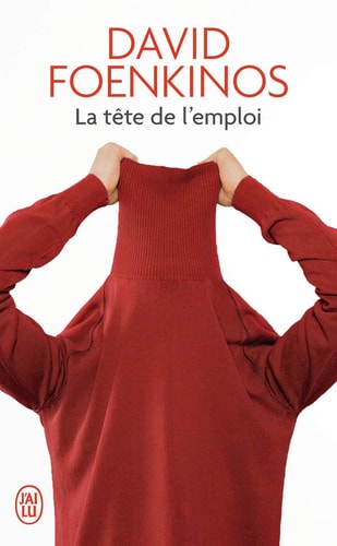 La tête de l'emploi roman - David Foenkinos (Poche) - Livre d'occasion