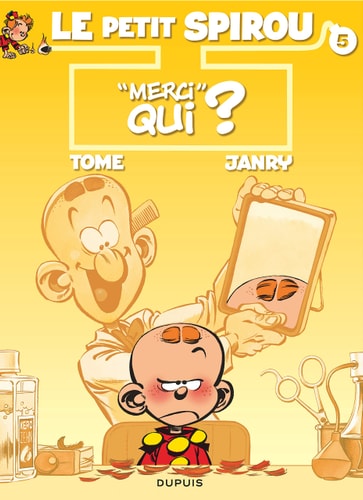 Le Petit Spirou - "Merci" qui ? ; précédé de "La grise mine de Monsieur Mégot" - Janry, Tome - Livre d'occasion