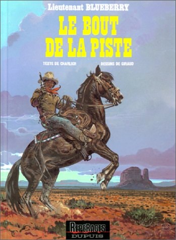 Le bout de la piste - Jean-Michel Charlier, Jean Giraud - Livre d'occasion