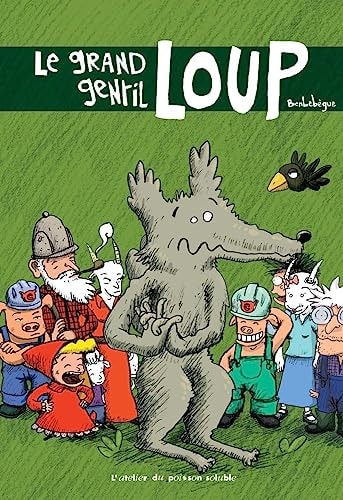 Le grand gentil loup - BenLebègue - Livre d'occasion