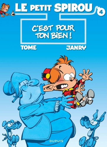 Le petit Spirou - C'est pour ton bien! - Tome, Janry - Livre d'occasion