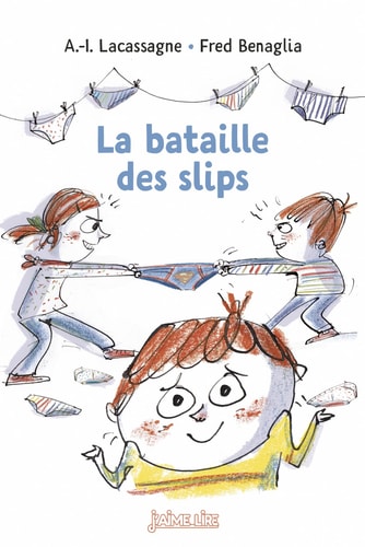 La bataille des slips - Anne-Isabelle Lacassagne - Livre d'occasion