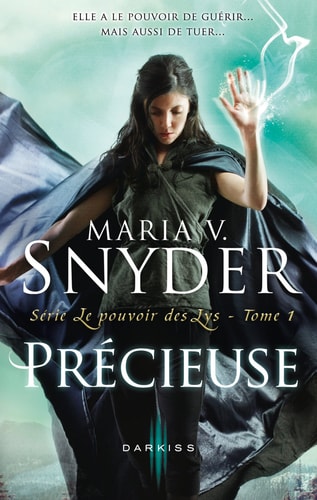 Le pouvoir des lys - Maria V. Snyder - Livre d'occasion