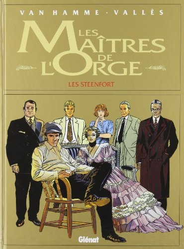 Les Maitres de l'Orge - T8 - Les Steenfort - Jean van Hamme, Francis Vallès - Livre d'occasion