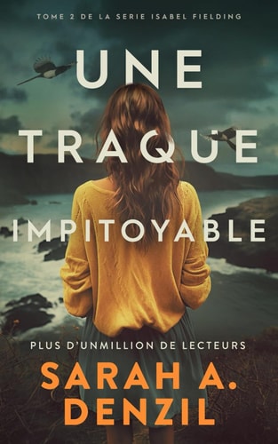 Une traque impitoyable (Isabel Fielding) (French Edition) - Denzil, Sarah A., Würth, Isabelle (Grand format) - Livre d'occasion