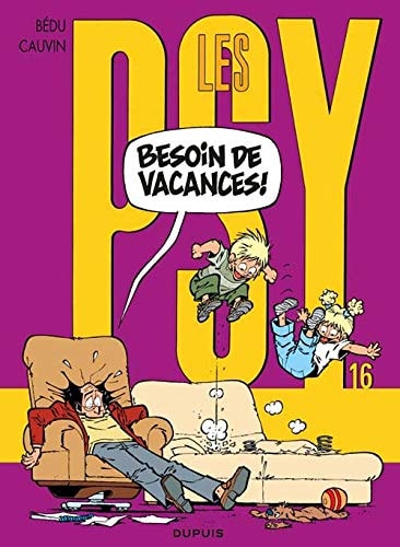 Les Psy - Besoin de vacances! - Bédu, Raoul Cauvin