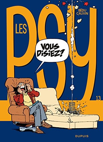 Les Psy - Vous disiez? - Raoul Cauvin, Bédu