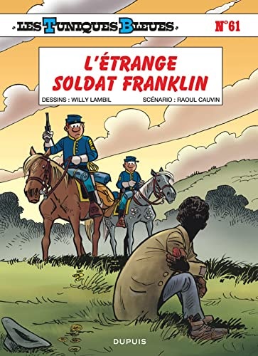 Les Tuniques Bleues - L'étrange soldat Franklin - Raoul Cauvin - Livre d'occasion