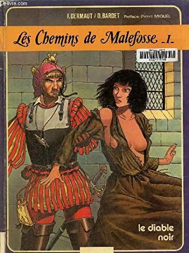 Les chemins de Malefosse T.1 -  le diable noir - Livre d'occasion